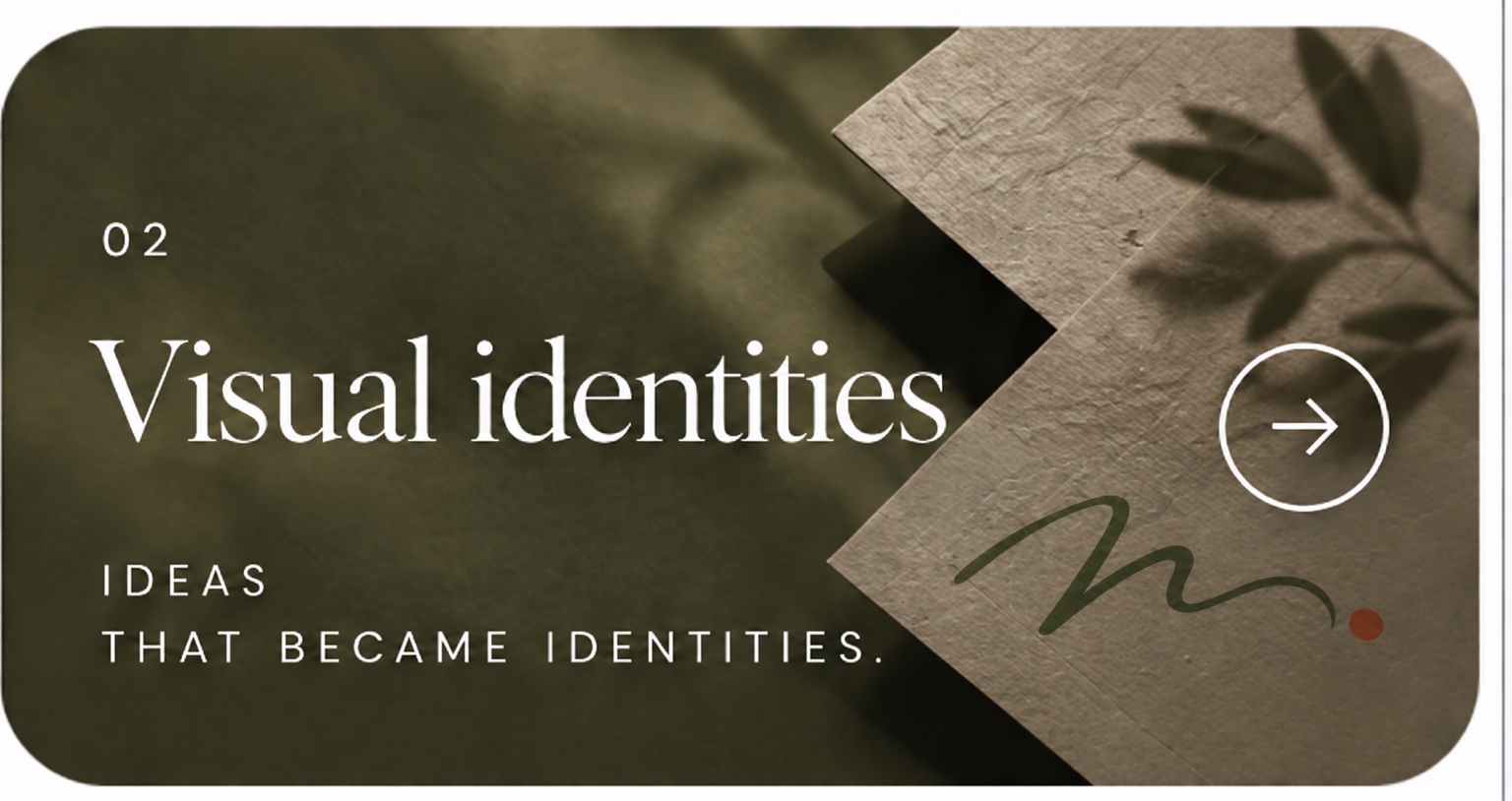 02. Visual identities. Melo’s olive signature on textured paper.